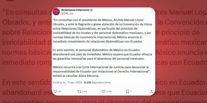 México recurrirá a la Corte Internacional por violaciones de Ecuador al Derecho Internacional