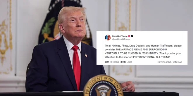 Donald Trump Declara el Espacio Aéreo Venezolano "Cerrado en su Totalidad"