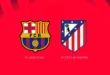 FC Barcelona vs. Atlético de Madrid: Un Duelo Crucial por el Liderato en LaLiga