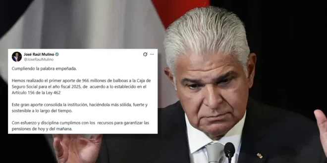 Gobierno de Panamá inyecta B/. 966 millones a la Caja de Seguro Social para garantizar su sostenibilidad