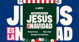 La Alcaldía de Panamá y la Comunidad Cristiana Invitan al Festival de Luces: "Jesús es la Navidad"