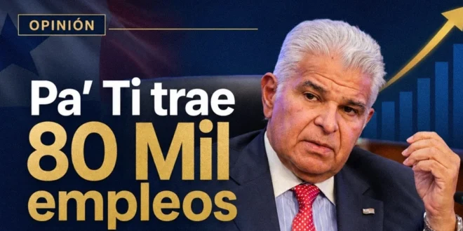 ¿Realidad o promesa? Las claves del plan Panamá Pa’ Ti, por Aldo López Tirone