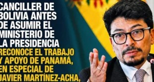 El reconocimiento diplomático de Bolivia a la política exterior de Panamá y el rol de Javier Martínez-Acha.
