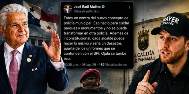 Conflicto político e institucional entre el presidente José Raúl Mulino y el alcalde Mayer Mizrachi sobre la Policía Municipal de Panamá